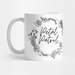 Petal Patrol Mug